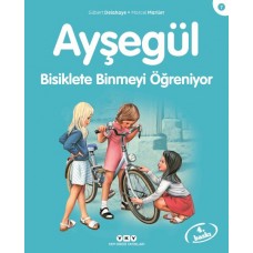 Ayşegül Serisi 07 - Bisiklete Binmeyi Öğreniyor