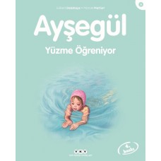 Ayşegül Serisi 09 - Yüzme Öğreniyor