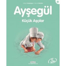 Ayşegül Serisi 14 - Küçük Aşçılar