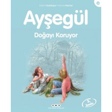 Ayşegül Serisi 16 - Doğayı Koruyor