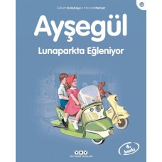 Ayşegül Serisi 20 - Lunaparkta Eğleniyor