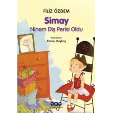 Simay - Ninem Diş Perisi Oldu