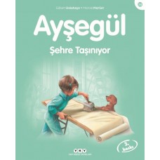 Ayşegül Serisi 28 - Şehre Taşınıyor