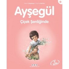 Ayşegül Serisi 40 - Çiçek Şenliğinde