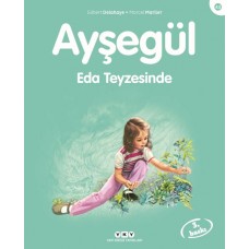 Ayşegül Serisi 43 - Eda Teyzesi’nde