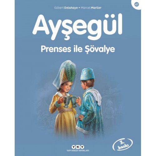 Ayşegül Serisi 47 - Prenses ile Şövalye