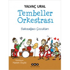 Tembeller Orkestrası  Sakızağacı Çocukları