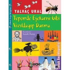 Tepemde Eşekarısı Gibi Vızıldayıp Durma