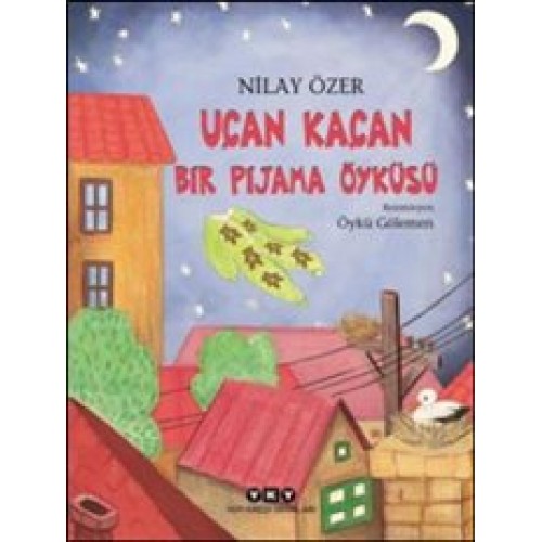 Uçan Kaçan - Bir Pijama Öyküsü