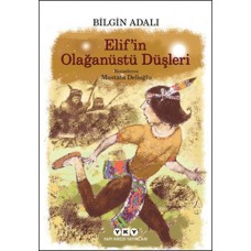 Elif’in Olağanüstü Düşleri