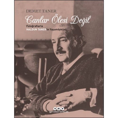 Canlar Ölesi Değil