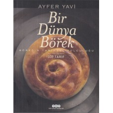 Bir Dünya Börek-Böreğin Tarihsel Yolculuğu