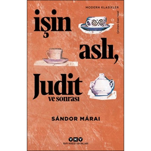 İşin Aslı, Judit ve Sonrası - Modern Klasikler