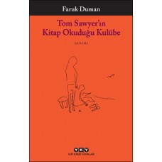 Tom Sawyer’ın Kitap Okuduğu Kulübe