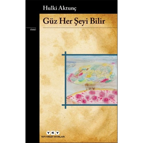 Güz Her Şeyi Bilir