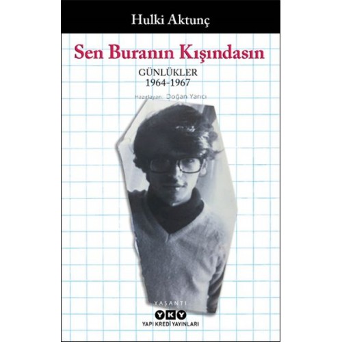 Sen Buranın Kışındasın - Günlükler (1964-1967)