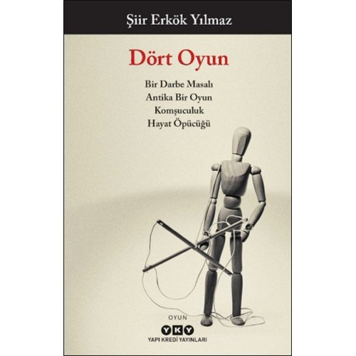 Dört Oyun - Bir Darbe Masalı, Antika Bir Oyun, Komşuculuk, Hayat Öpücüğü