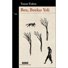 Ben, Bozkır Yeli