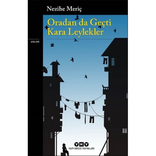 Oradan da Geçti Kara Leylekler