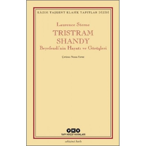 Tristram Shandy - Beyefendi’nin Hayatı ve Görüşleri