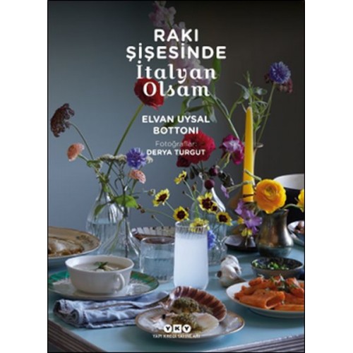 Rakı Şişesinde İtalyan Olsam