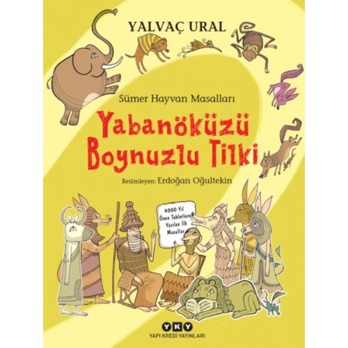 Sümer Hayvan Masalları - Yabanöküzü Boynuzlu Tilki