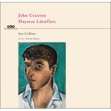 John Craxton – Hayatın Lütufları