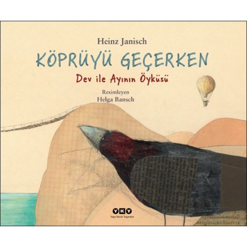 Köprüyü Geçerken – Dev ile Ayının Öyküsü