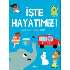 İşte Hayatımız!