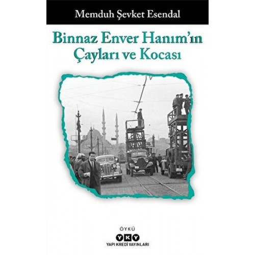 Binnaz Enver Hanım'ın Çayları ve Kocası