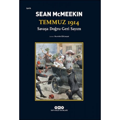 Temmuz 1914 - Savaşa Doğru Geri Sayım