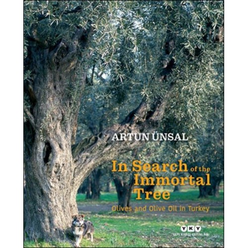 In Search Of The Immortal Tree/ Olives and Olive Oil in Turkey (Ölmez Ağacın Peşinde-İngilizce)