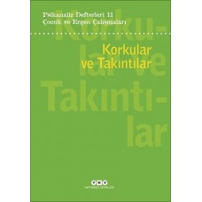 Psikanaliz Defterleri 11:Korkular Ve Takıntılar