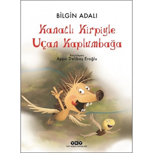 Kanatlı Kirpiyle Uçan Kaplumbağa