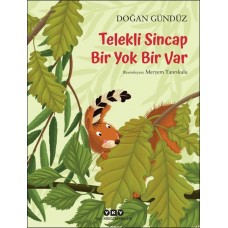 Telekli Sincap- Bir Yok Bir Var