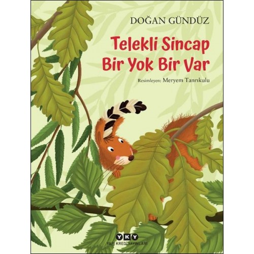 Telekli Sincap- Bir Yok Bir Var