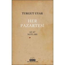 Her Pazartesi /1962-67 Notları