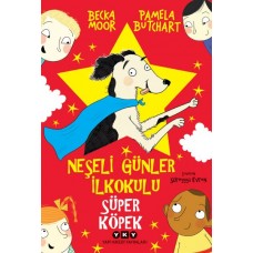 Neşeli Günler İlkokulu – Süper Köpek