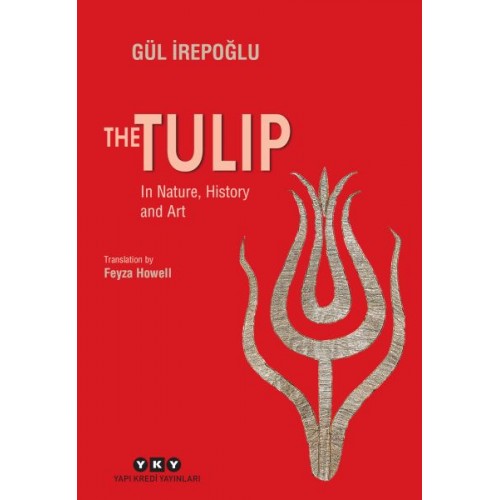 The Tulip – In Nature, History and Art