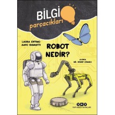 Bilgi Parçacıkları – Robot Nedir?