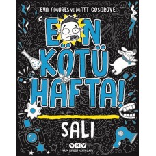 En Kötü Hafta – Salı