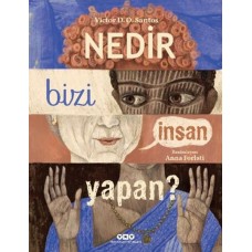 Nedir Bizi İnsan Yapan?