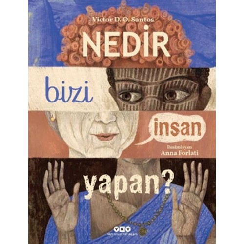 Nedir Bizi İnsan Yapan?