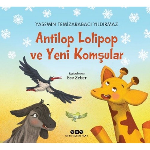 Antilop Lolipop ve Yeni Komşular