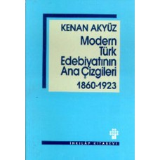 Modern Türk Edebiyatının Ana Çizgileri 1860-1923