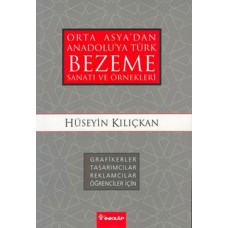 Orta Asyadan Anadoluya Türk Bezeme Sanatı ve Örnekleri