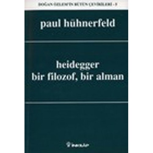 Heidegger, Bir Filozof, Bir Alman