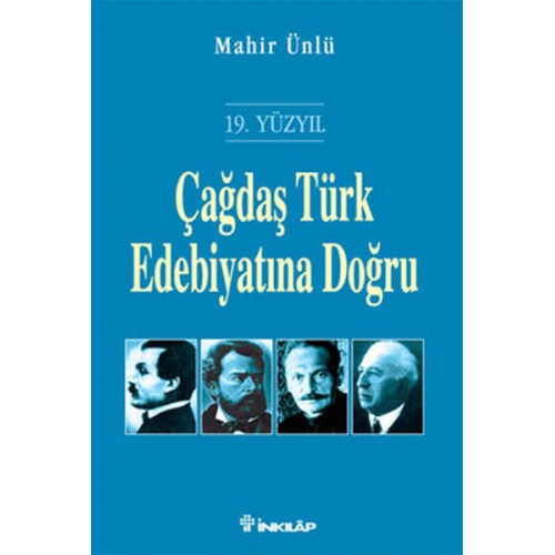 19. Yüzyıl Çağdaş Türk Edebiyatına Doğru