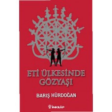 Eti Ülkesinde Gözyaşı