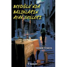 Beyoğlu'nda Balıkların Ayak Sesleri